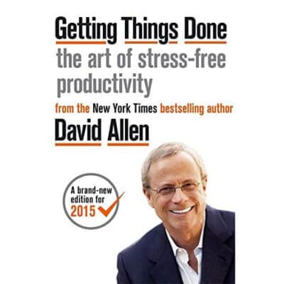 Getting Things Done by David Allen